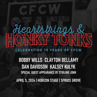 Heartstrings and Honky Tonks - Celebrating 70 years of CFCW