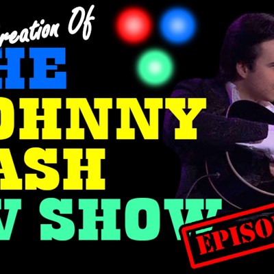 Jaedyn's Tributes presents A Re-Creation of the Johnny Cash TV Show: Ep 2